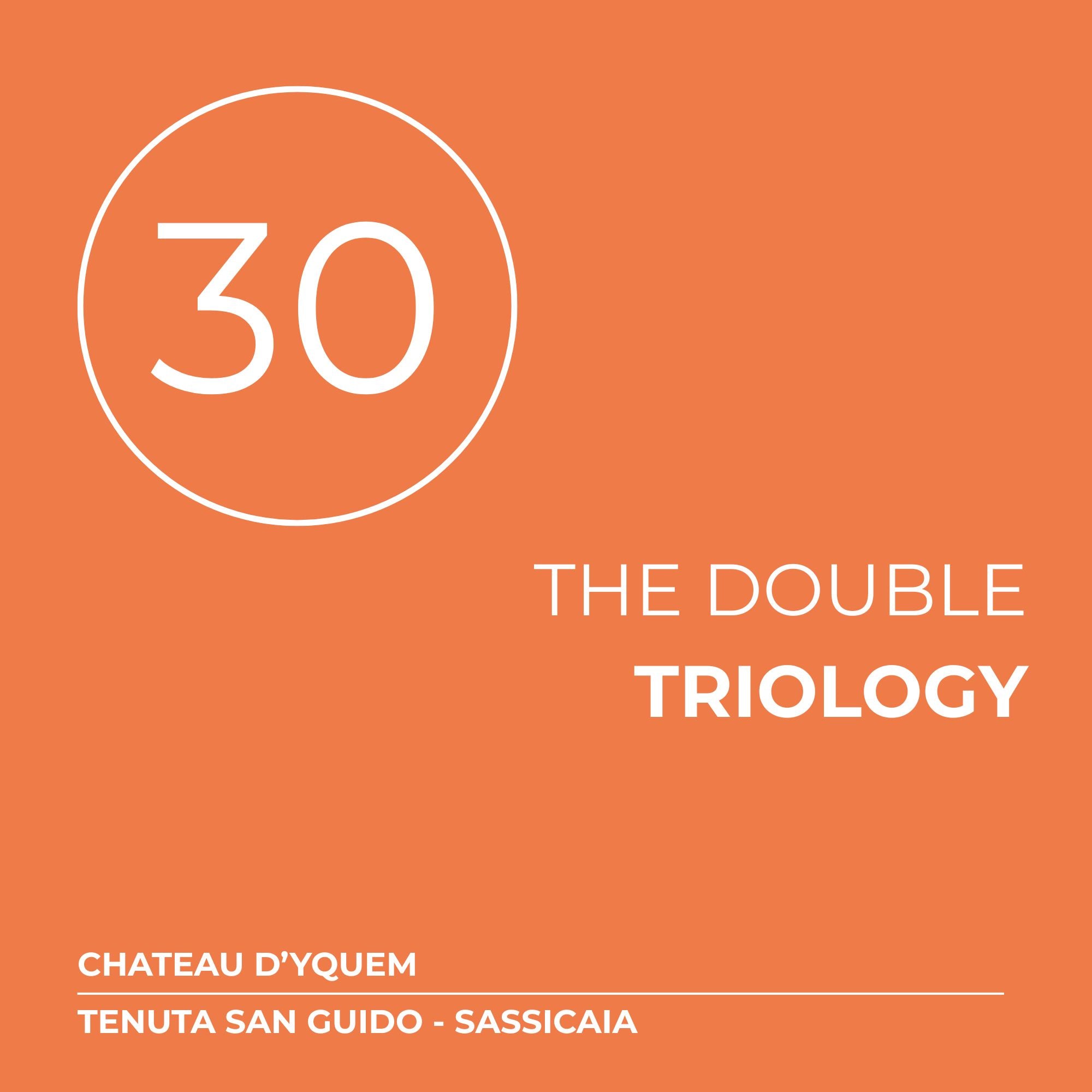 The Double Trilogy – Yquem / Sassicaia