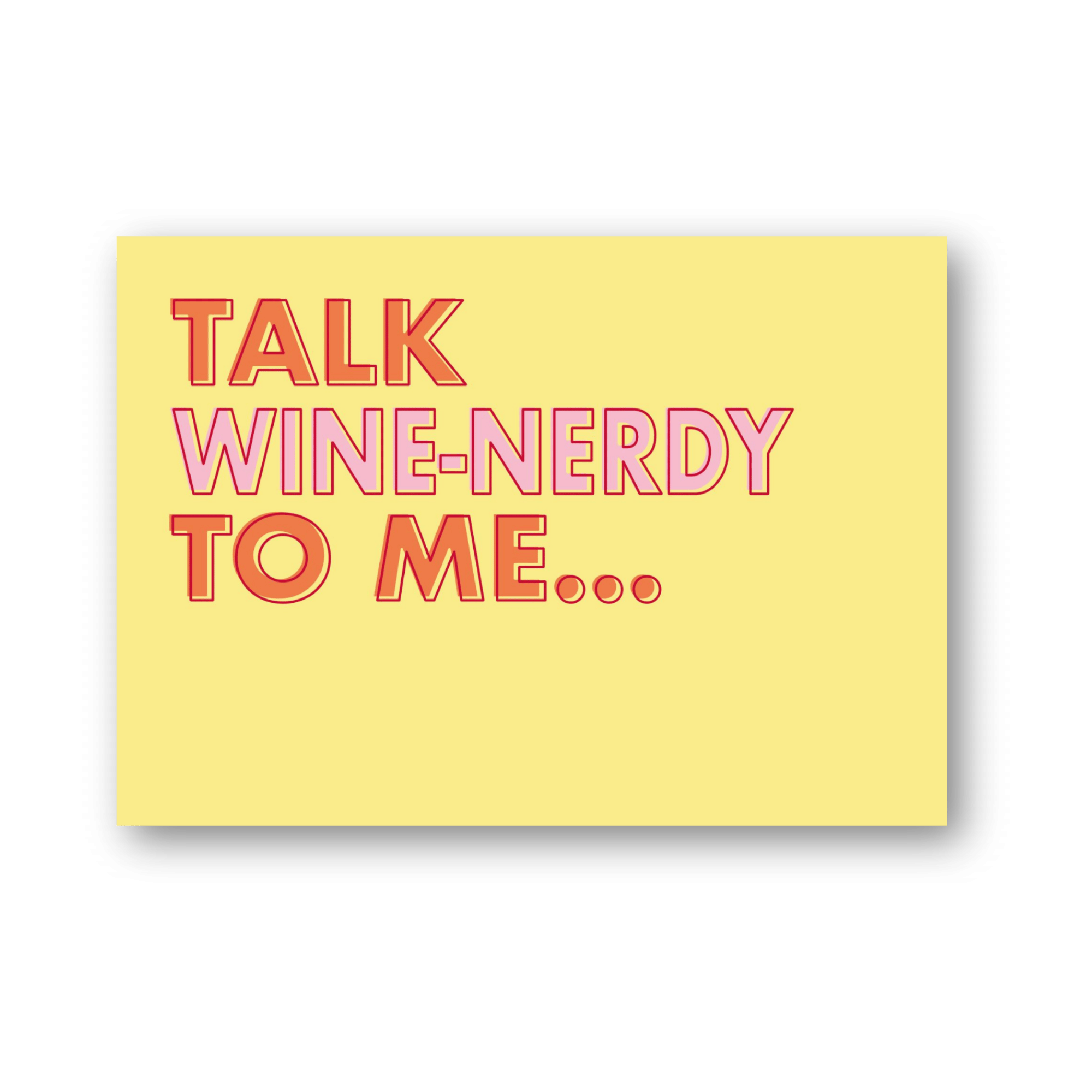 Talk wine nerdy to me